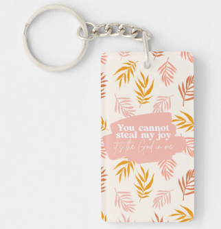You Can't Steal My Joy Keychain