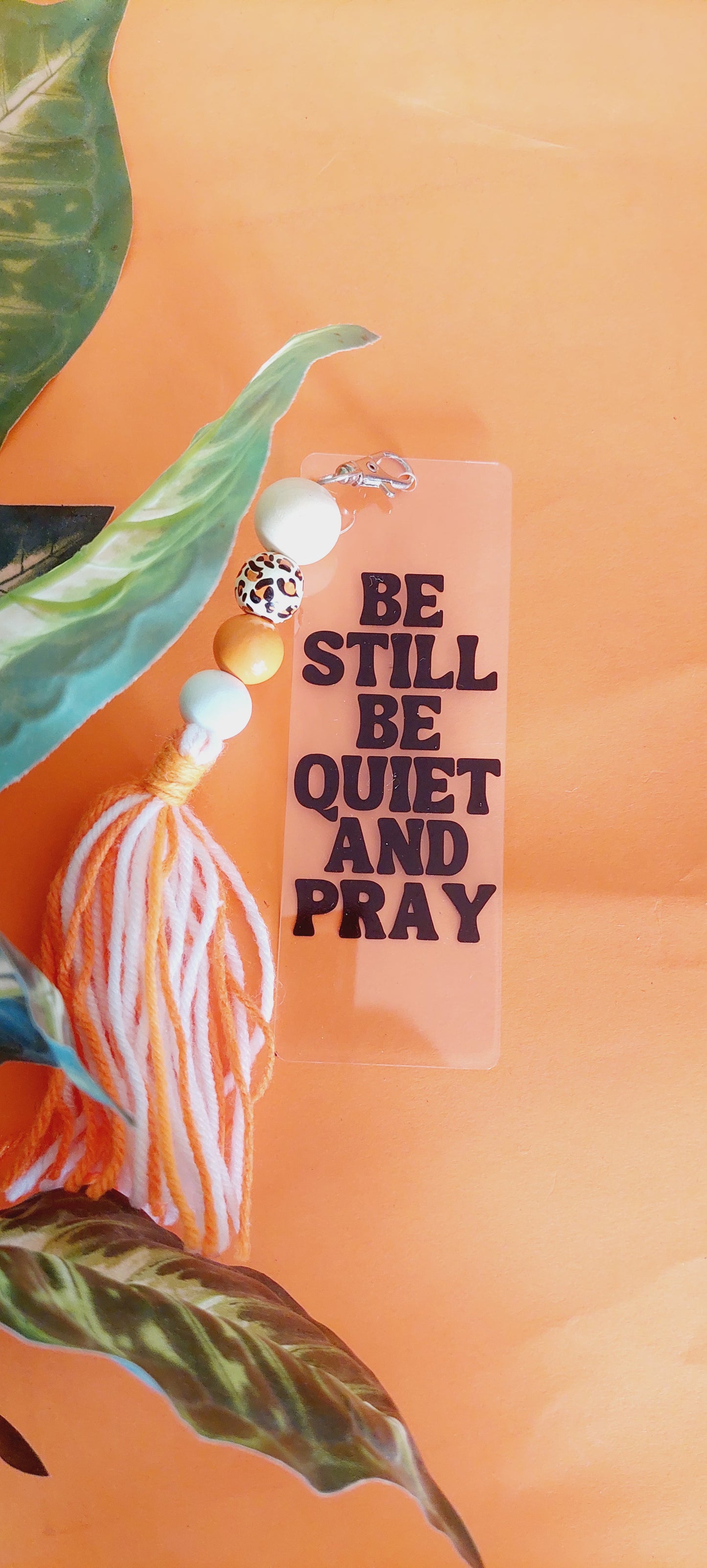 Be Still Be Quiet and Pray Bookmark Keychain