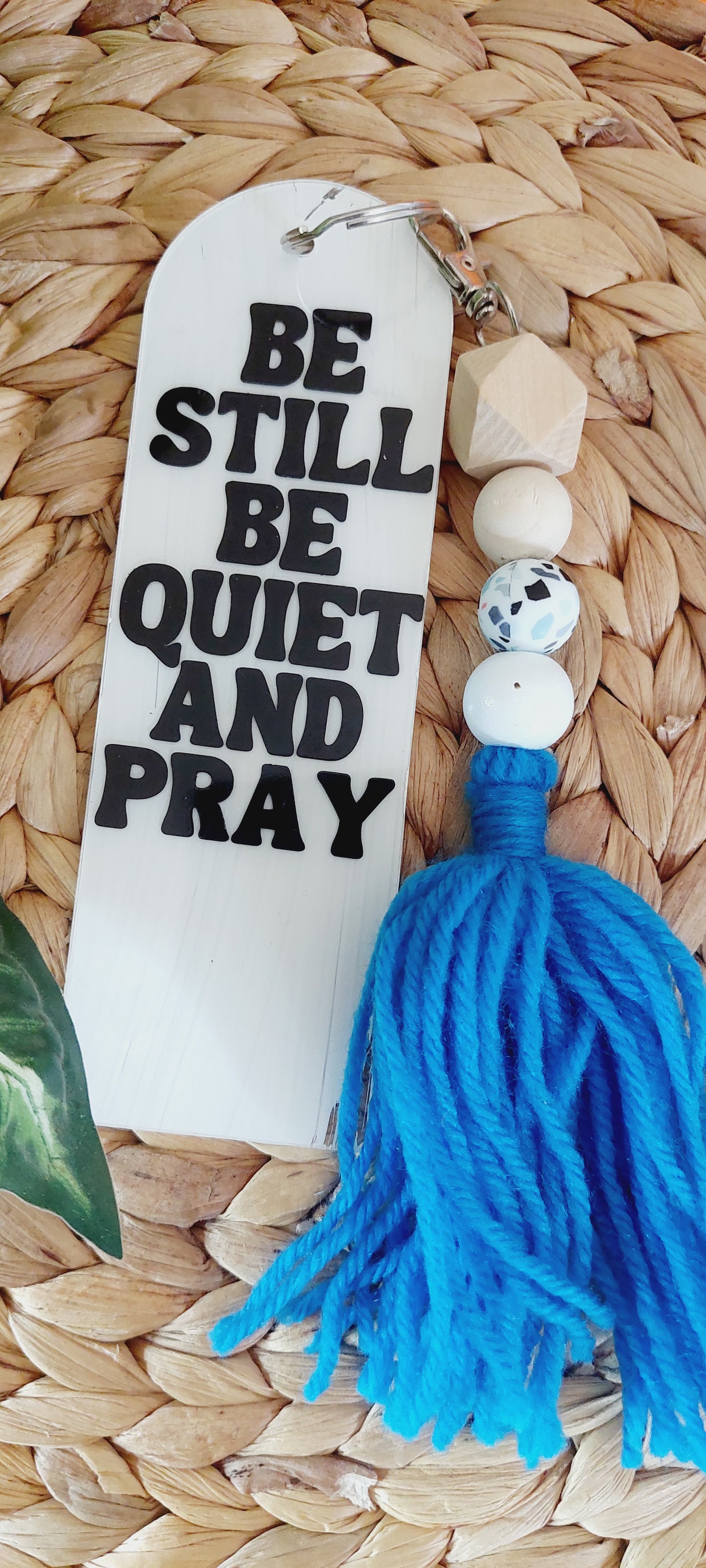 Be Still Be Quiet and Pray Bookmark Keychain