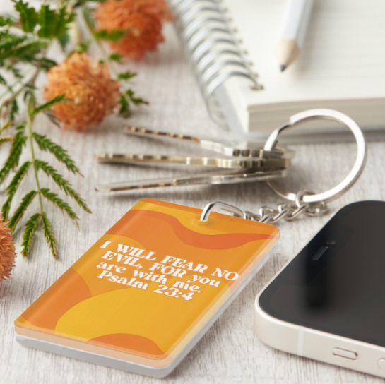 I Will Fear No Evil, For You Are With Me Keychain