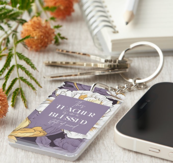 This Teacher is in a Blessed State of Mind Keychain