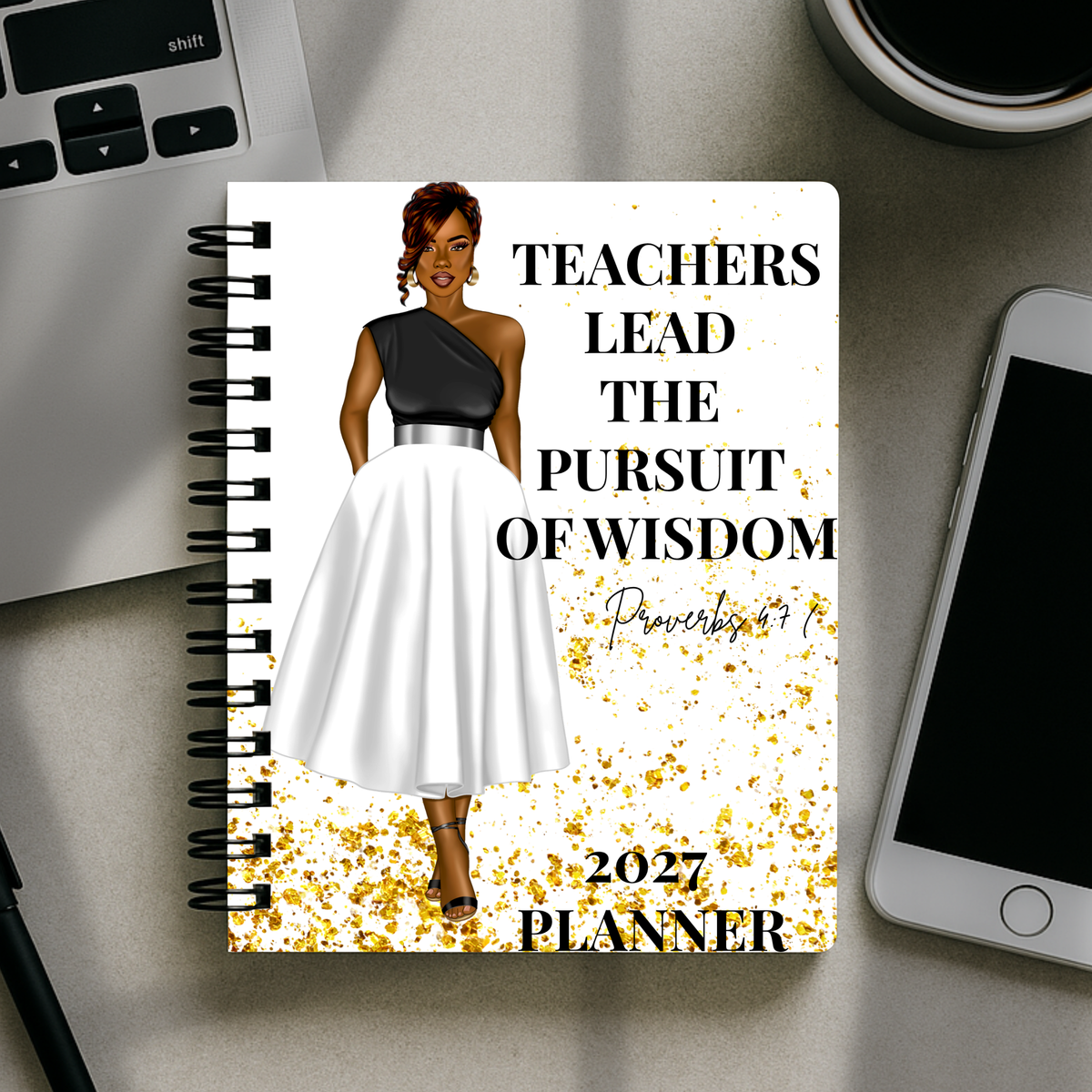 2027 Planner - Teachers Lead The Pursuit of Wisdom