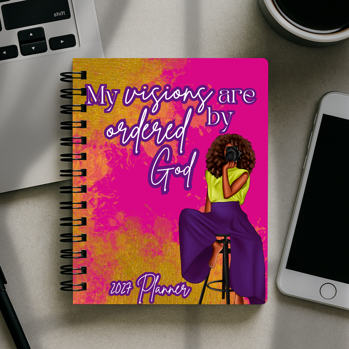 2027 Planner - My Visions Are Ordered By God