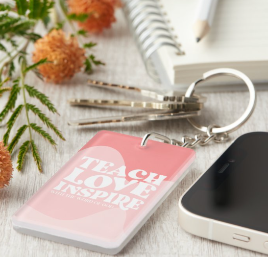 Teach, Love, Inspire With The Word Of God Keychain