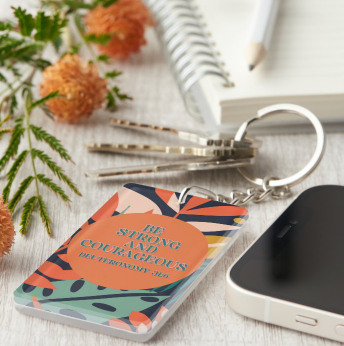 Be Strong and Courageous Keychain