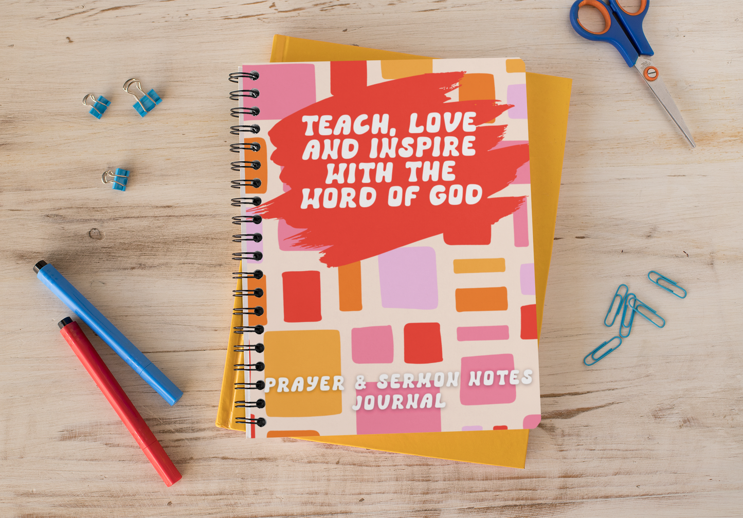 Teach, Love, And Inspire With The Word Of God Notebook