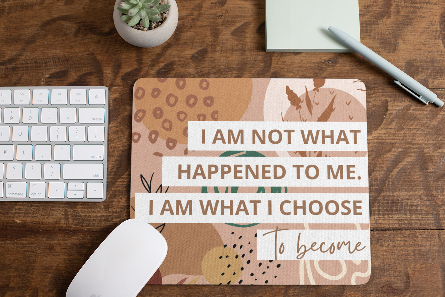 I Am What I Choose To Become Mouse Pad
