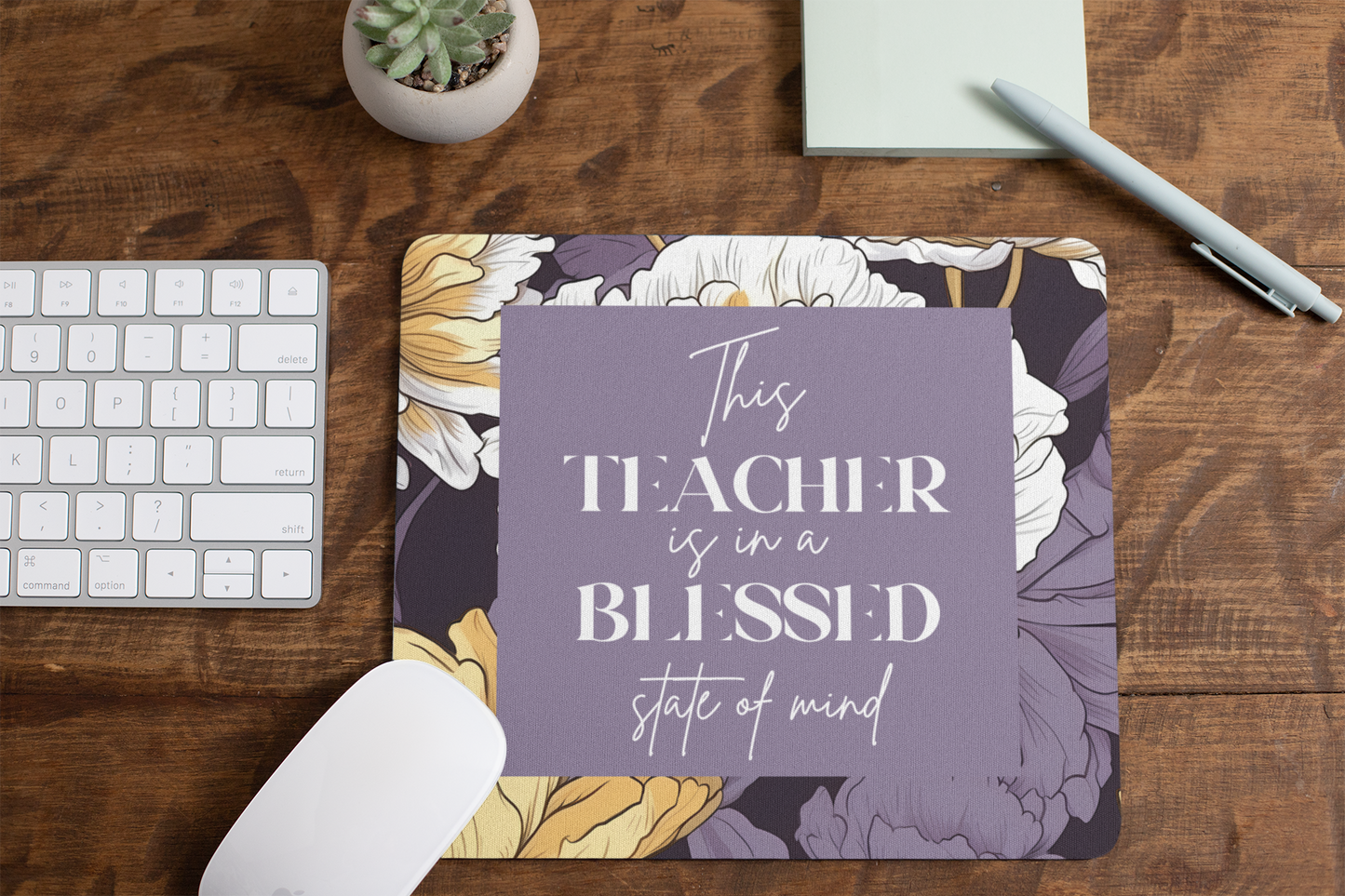 This Teacher Is In A Blessed State Of Mind Mouse Pad