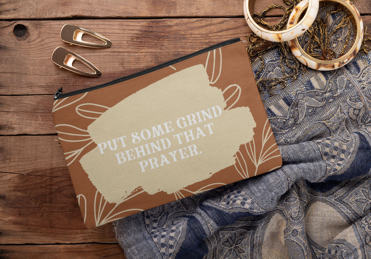 Put Some Grind Behind That Prayer Pouch