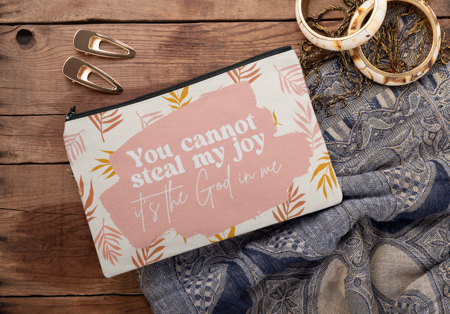 You Can't Steal My Joy, It's The God In Me Pouch