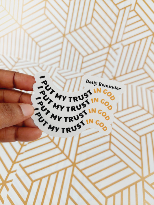I put my trust in God Sticker