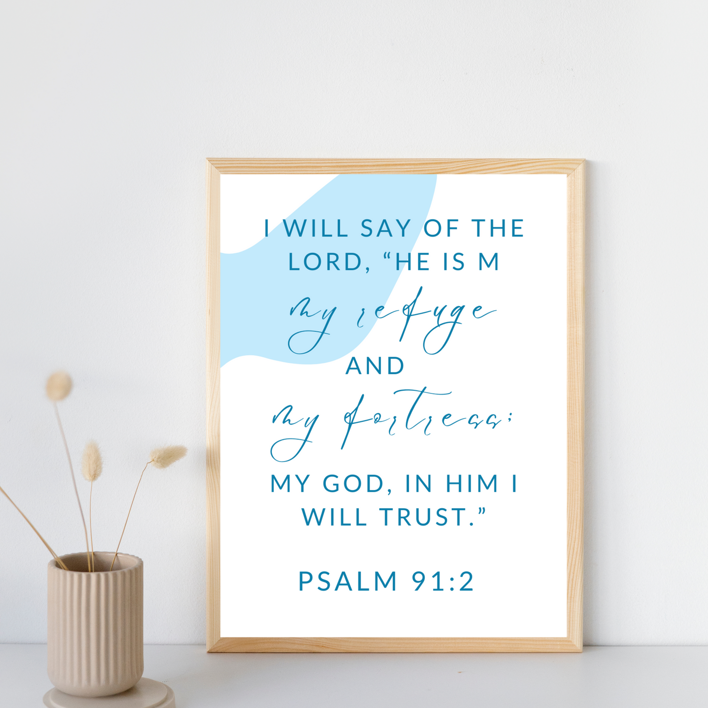 Psalm 91:2 Encouragement Wall Print - gracebyfaithandgrace
