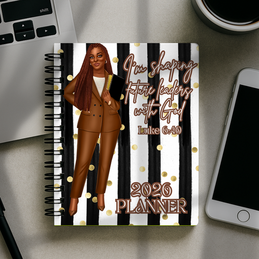 2026 Planner - I'm Shaping Future Leaders With God