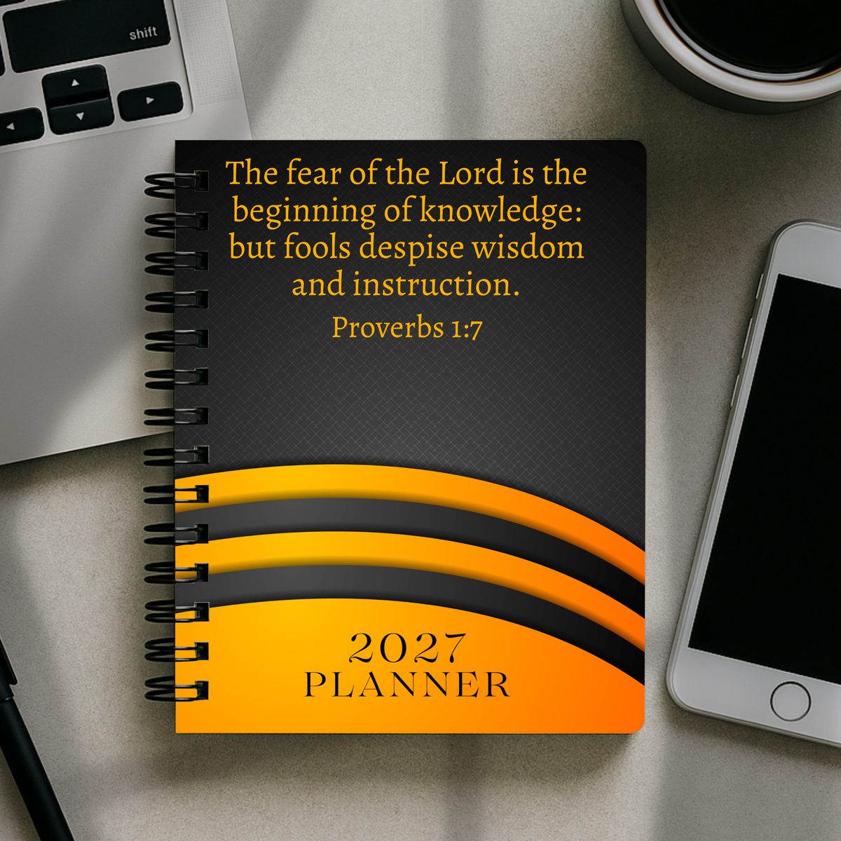 2027 Planner - The Fear Of the Lord Is The Beginning of Knowledge