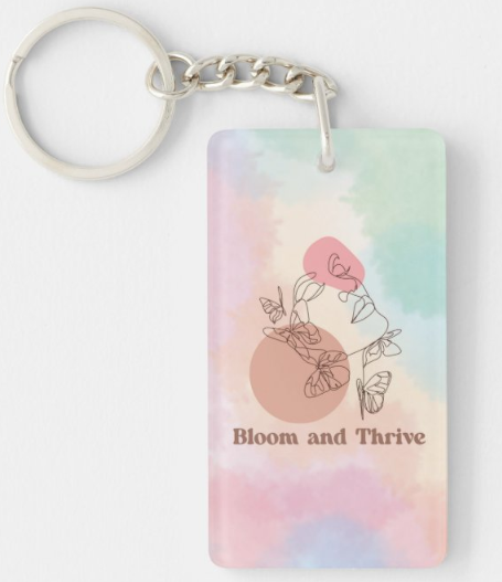 Bloom and Thrive Keychain