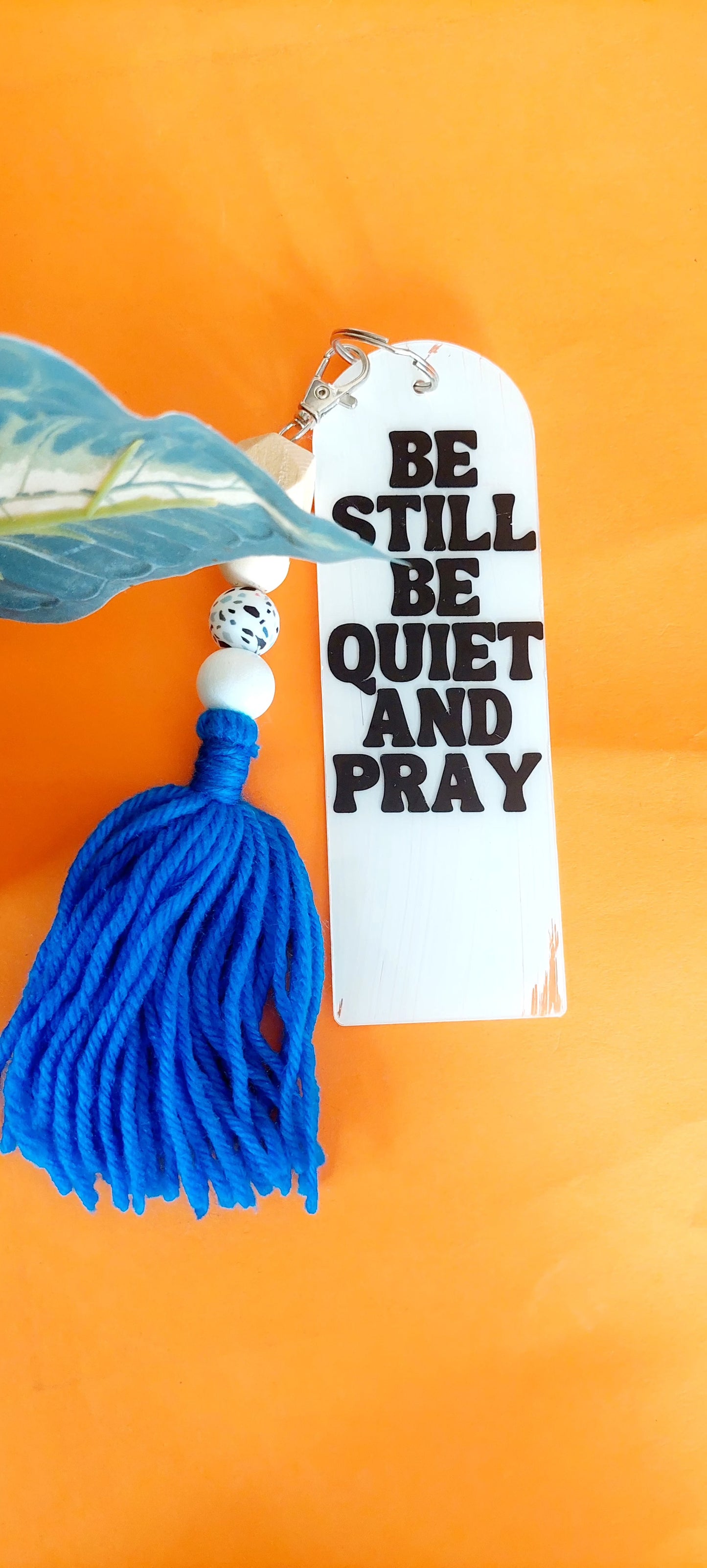 Be Still Be Quiet and Pray Bookmark Keychain