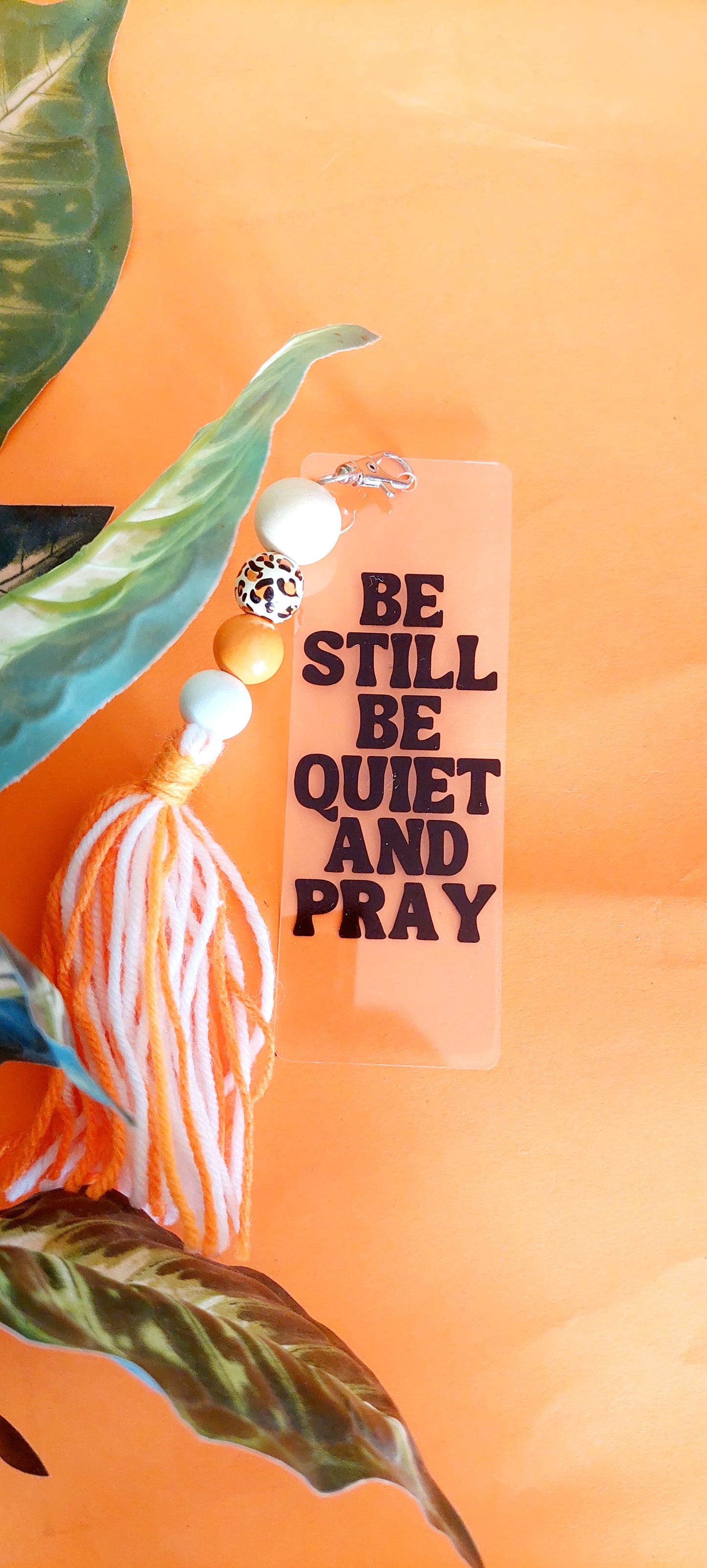 Be Still Be Quiet and Pray Bookmark Keychain