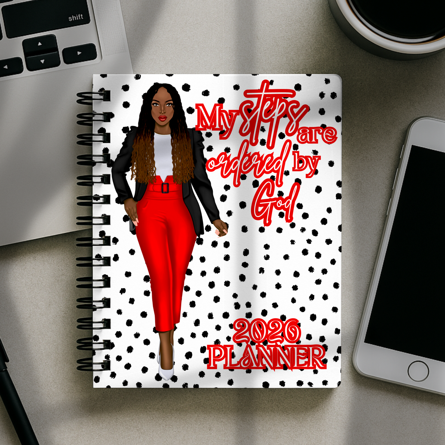 2026 Planner - My Steps Are Ordered By God