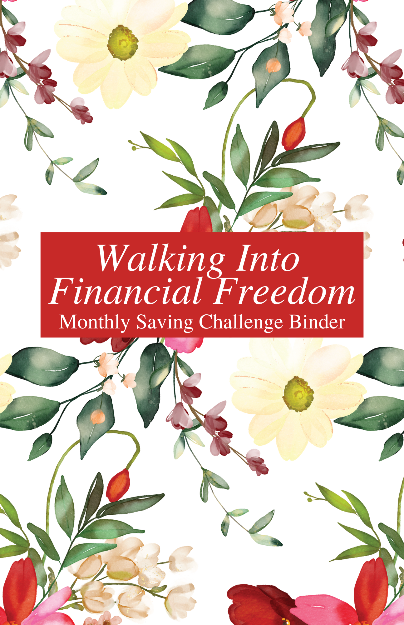 Customized Walking Into Financial Freedom - Monthly Saving Challenge Binder