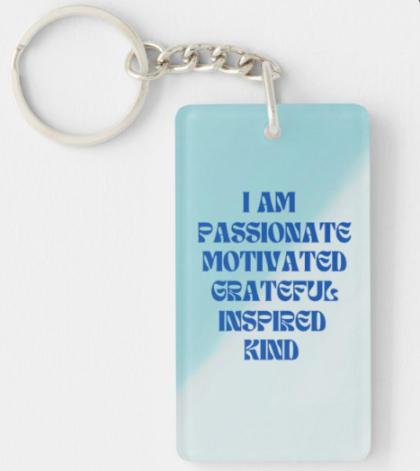 I Am Passionate Keychain