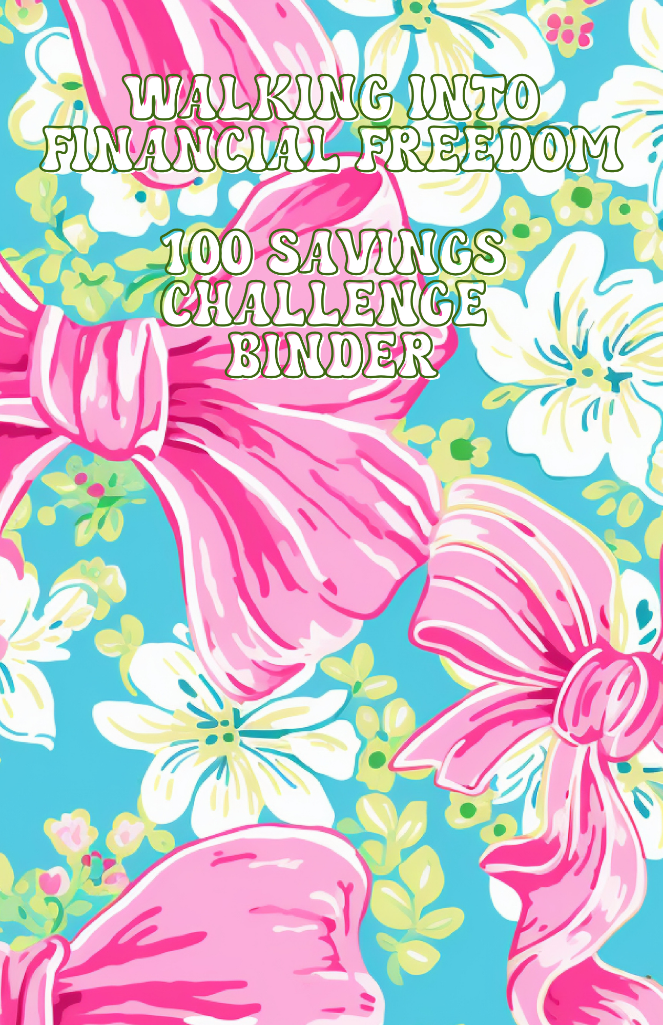 Walking Into Financial Freedom - 100 Envelope Savings Challenge Binder
