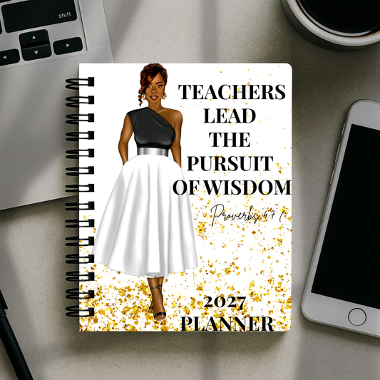 2027 Planner - Teachers Lead The Pursuit of Wisdom