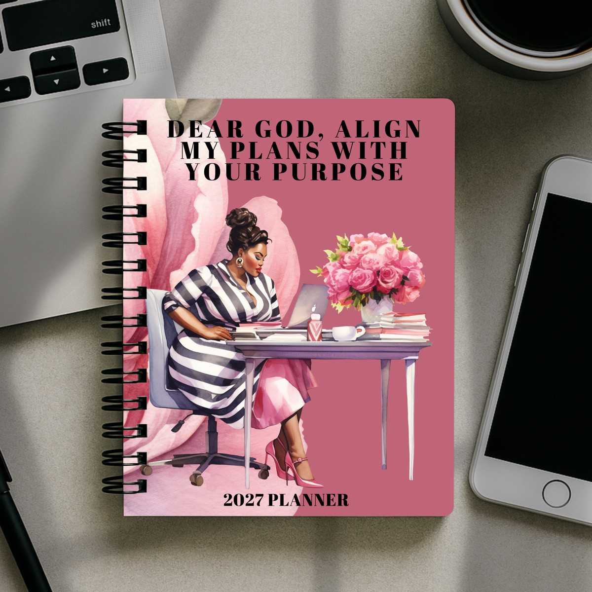 2027 Planner - Dear God, Align My Plans With Your Purpose