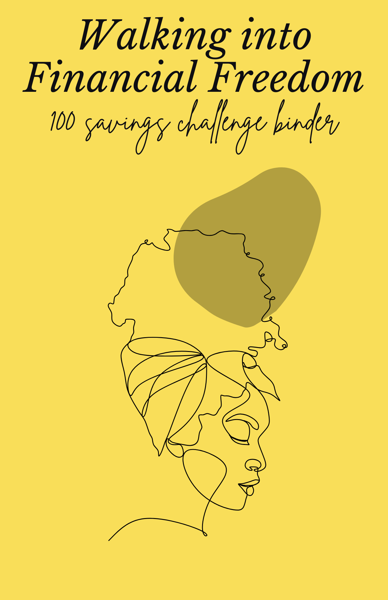 Walking Into Financial Freedom - 100 Envelope Savings Challenge Binder