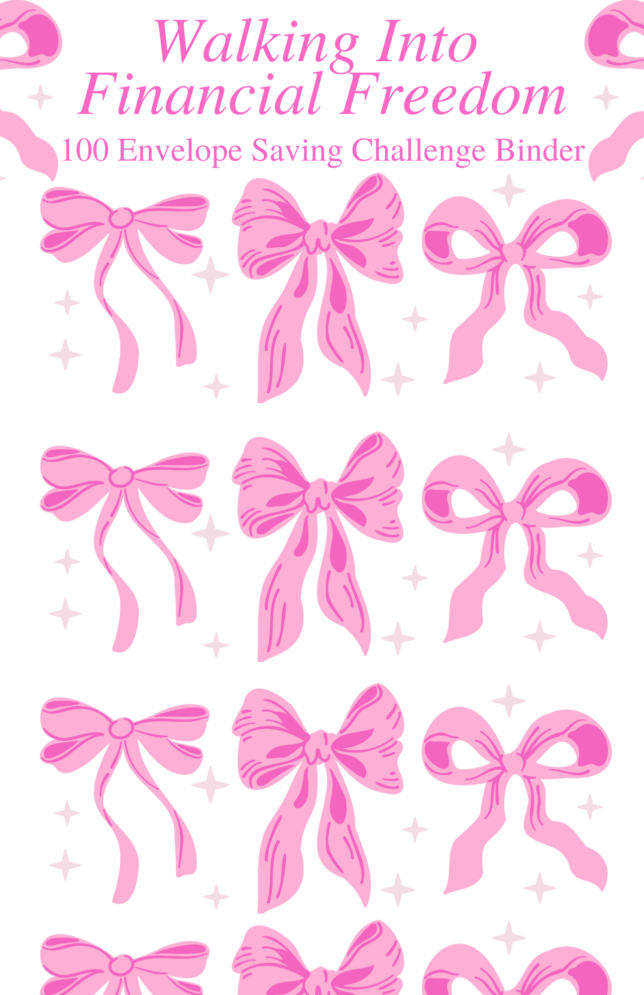 Walking Into Financial Freedom - 100 Envelope Savings Challenge Binder