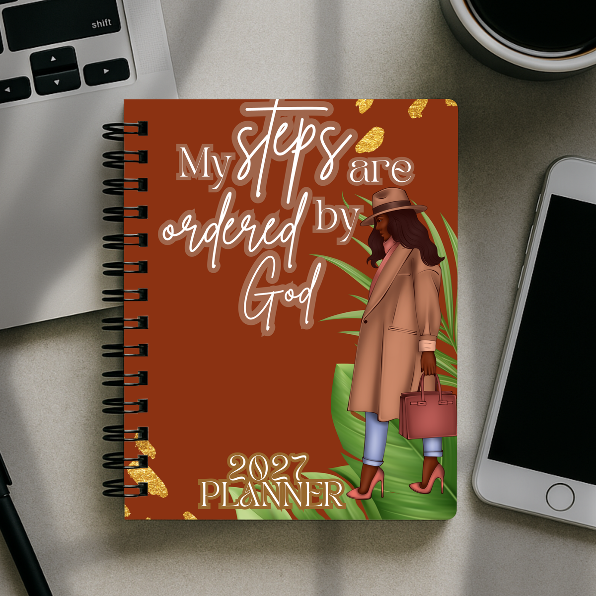 2027 Planner - My Steps Are Ordered By God