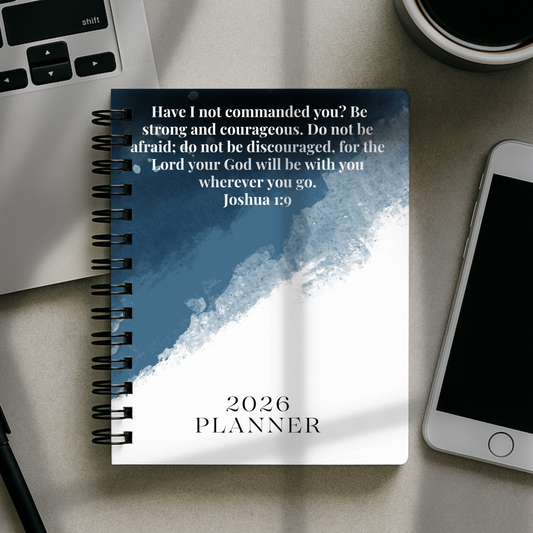 2026 Planner - Be Strong And Courageous