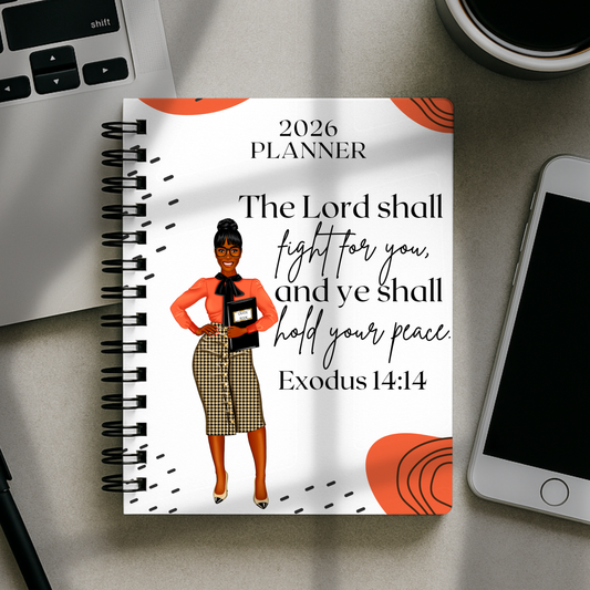 2026 Planner - The Lord Shall Fight For You
