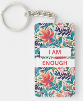 I Am Enough Keychain