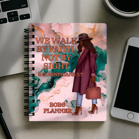 2026 Planner - We Walk By Faith, Not By Sight