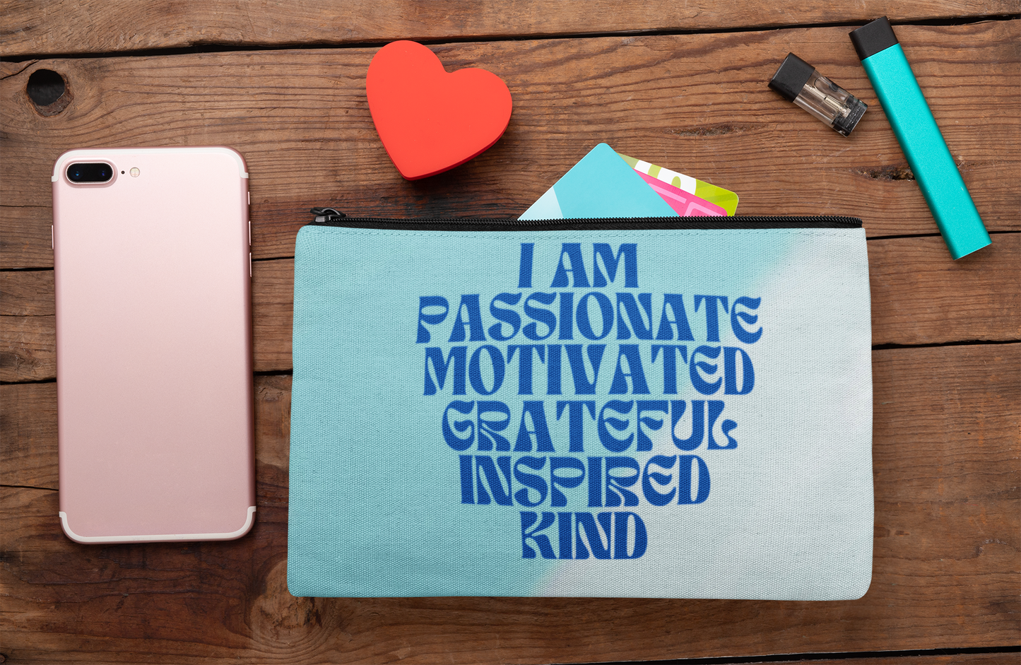 I Am Passionate, Motivated, Grateful, Inspired, Kind Pouch