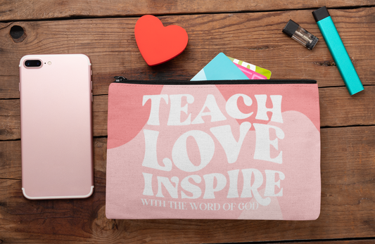 Teach, Love, Inspire With The Word Of God Pouch