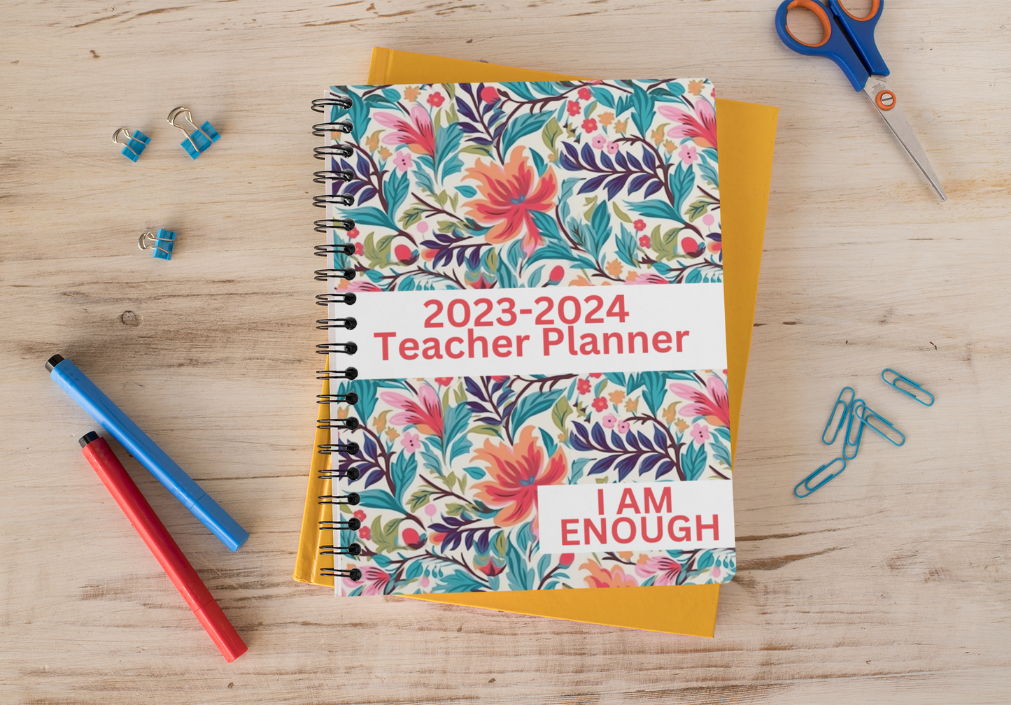 Teacher Planner - I Am Enough