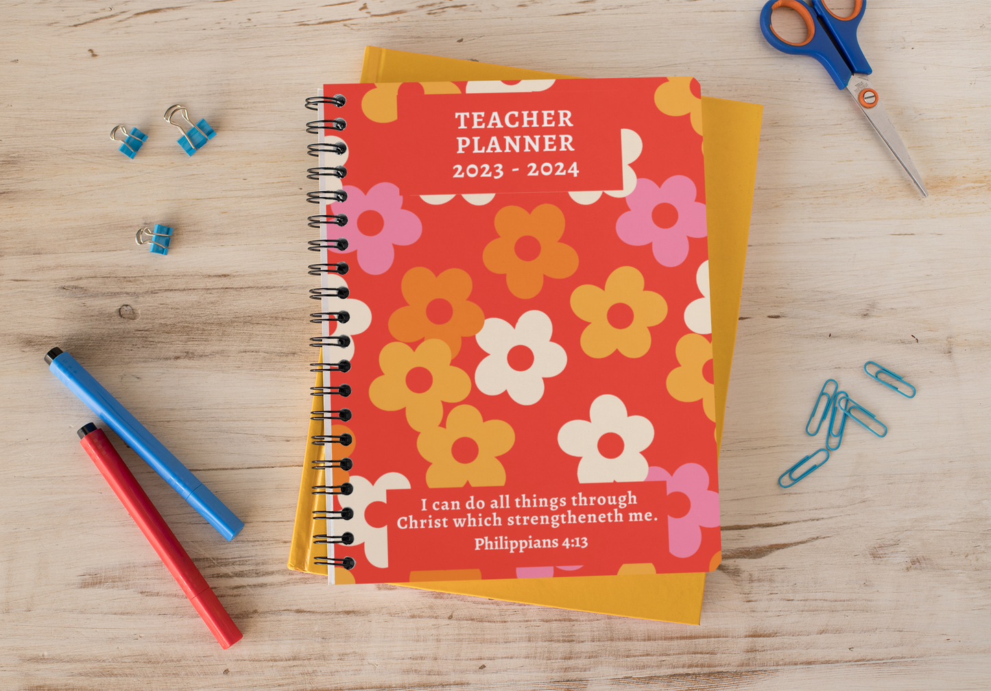 Teacher Planner - I Can Do All Things Through Christ Which Strengthen Me