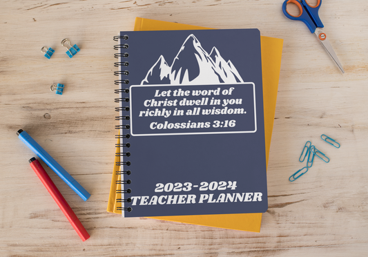 Teacher Planner - Let The Word Of Christ Dwell In You Richly In All Wisdom