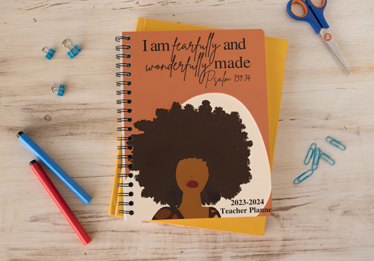 Teacher Planner- I Am Fearfully And Wonderfully Made