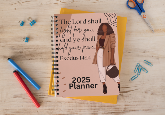 2025 Planner - The Lord Shall Fight For You