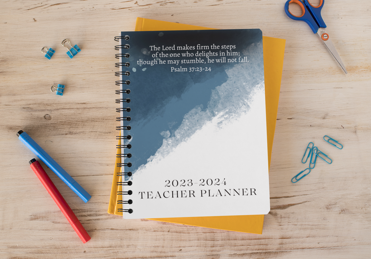 Teacher Planner- The Lord Makes Firm The Steps