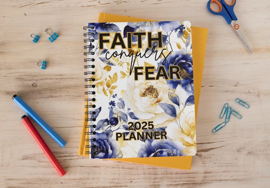 2025 Planner - Faith Conquers Fear