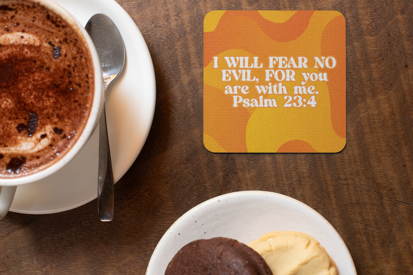 I Will Fear No Evil, For You Are With Me Coaster