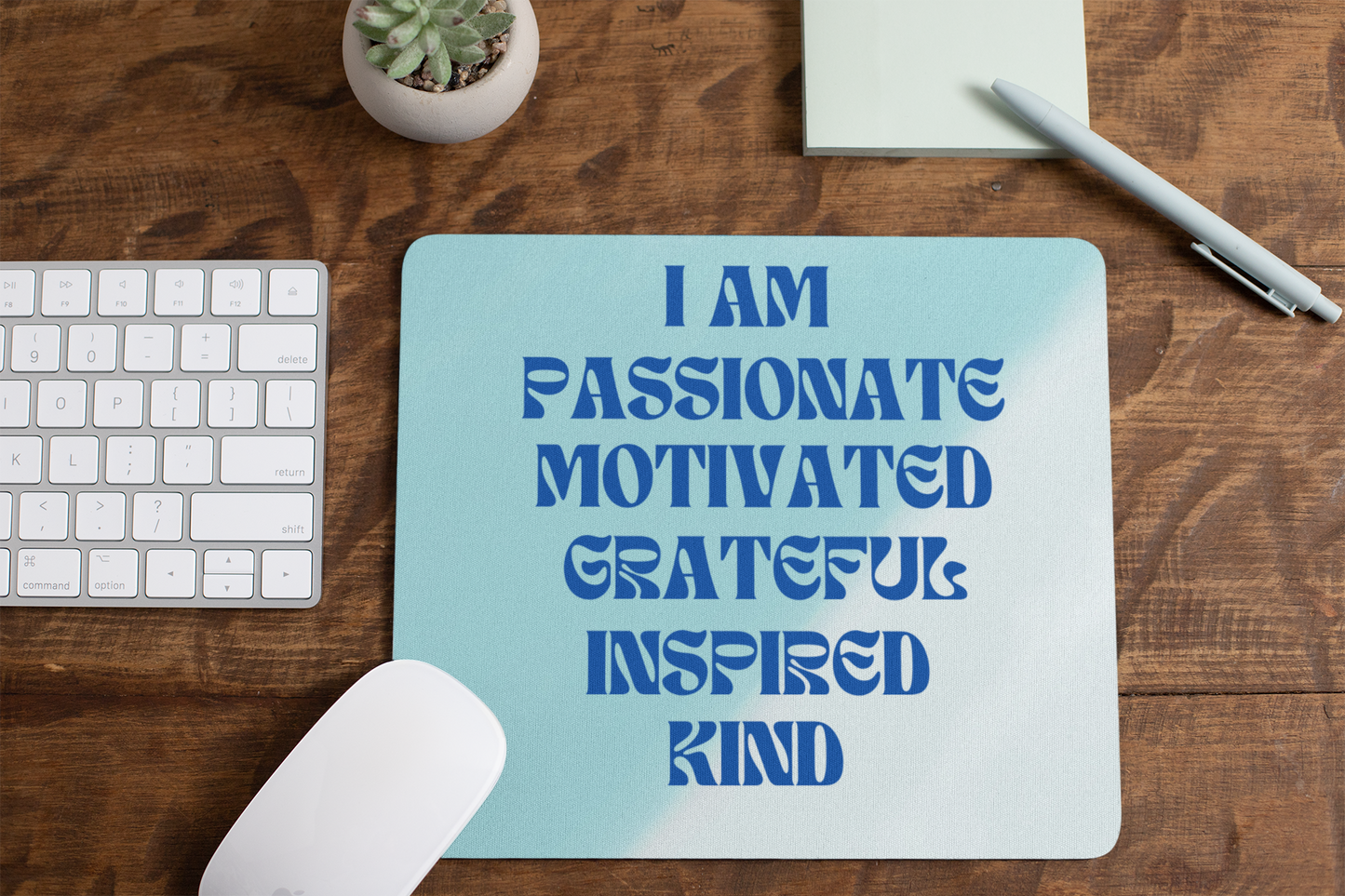 I Am Passionate, Motivated, Grateful, Inspired, Kind Mouse Pad