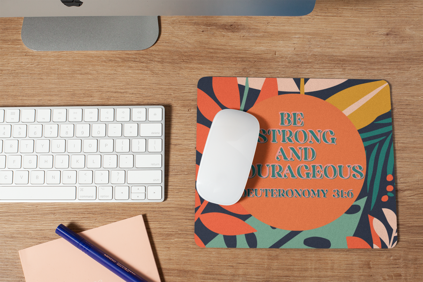 Be Strong And Courageous Mouse Pad