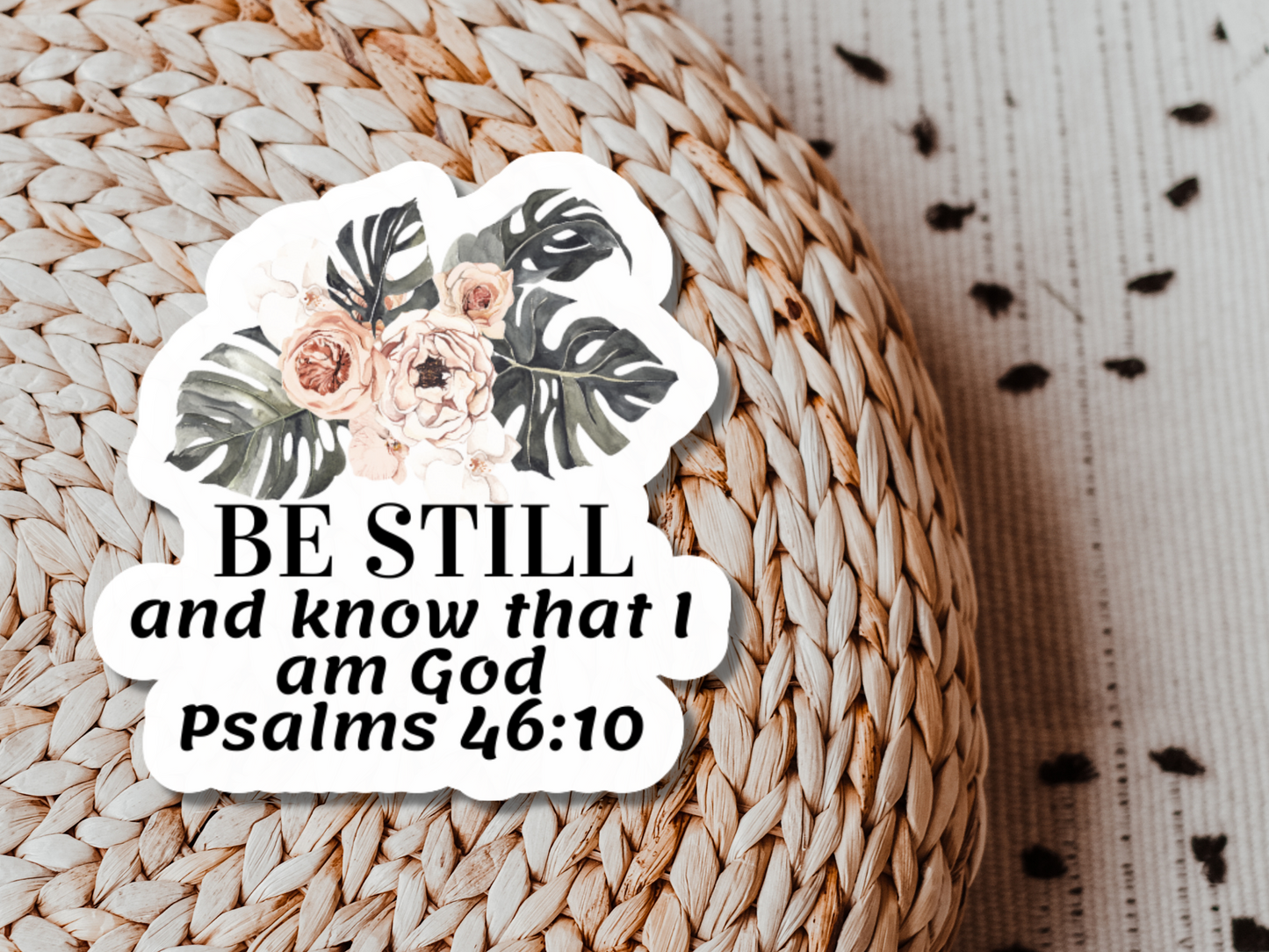 Psalm 46:10 - Be Still and Know Sticker