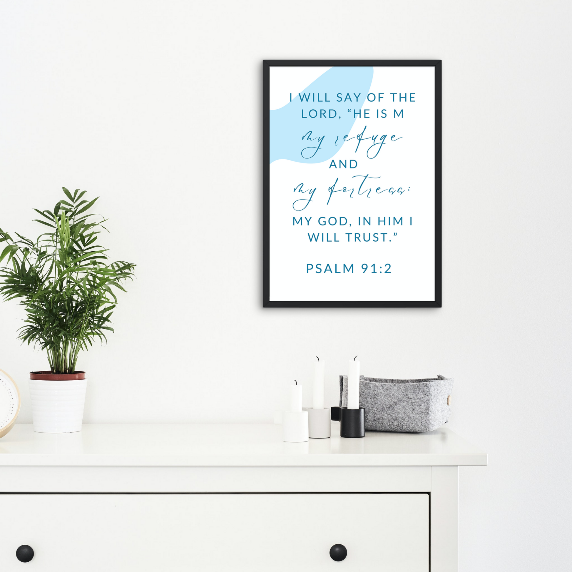 Psalm 91:2 Encouragement Wall Print - gracebyfaithandgrace